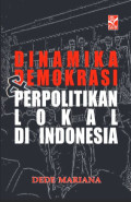 Dinamika Demokrasi & Perpolitikan Lokal di Indonesia