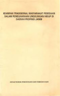 Kearifan Tradisional Masyarakat Pedesaan dalam Pemeliharaan Lingkungan Hidup di Daerah Propinsi Jambi