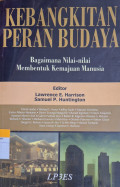 Kebangkitan Peran Budaya: Bagaimana Nilai-Nilai Membentuk Kemajuan Manusia