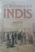Kebudayaan Indis: Dari Zaman Kompeni sampai Revolusi