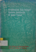 Kedudukan dan Fungsi Bahasa Indonesia di Jawa Timur