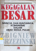Kegagalan Besar Muncul dan Runtuhnya Komunisme dalam Abad Kedua Puluh