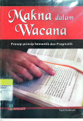 Makna Dalam Wacana: Prinsip-Prinsip Semantik Dan Pragmatik