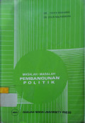 Masalah-masalah Pembangunan Politik