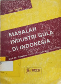 Masalah Industri Gula di Indonesia