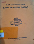 Mata Kuliah Dasar umum : Ilmu Alamiah Dasar