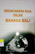 Medan Makna Rasa dalam Bahasa Bali