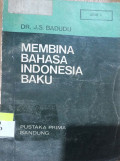Membina Bahasa Indonesia Baku