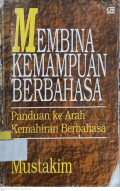 Membina Kemampuan Berbahasa: Panduan Ke Arah Kemahiran Berbahasa