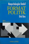 Mempertimbangkan Kembali Format Politik Orde Baru
