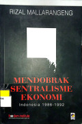 Mendobrak Sentralisme Ekonomi Indonesia 1986-1992