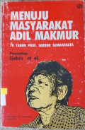Menuju Masyarakat Adil Makmur 70 Tahun Prof. Sarbini Sumawinata