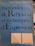 Methodes de Reflexion et techniques d'Expression