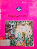 Ogin Si Anak Sakti I