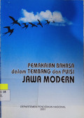 Pemakaian Bahasa Dalam Tembang Dan Puisi Jawa Modern