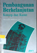 Pembangunan Berkelanjutan Konsep dan Kasus