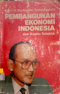 Pembangunan Ekonomi Indonesia dan Kapita Selekta