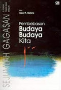 Pembebasan Budaya-budaya Kita