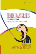 Pemikiran Kritis Guru Besar Universitas Udayana Bidang Sastra dan Budaya