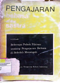 Pengajaran Bahasa dan Sastra: Beberapa Pokok Pikiran tentang Pengajaran Bahasa di Sekolah Menengah