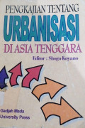 Pengkajian Tentang Urbanisasi Di Asia Tenggara