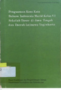 Penguasaan Kosa Kata Bahasa Indonesia Murid Kelas VI Sekolah Dasar di Jawa Tengah dan Daerah Istimewa Yogyakarta