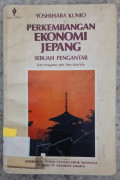 Perkembangan Ekonomi Jepang Sebuah Pengantar
