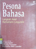 Pesona Bahasa Langkah Awal Memahami Linguistik