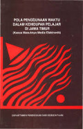 Pola Penggunaan Waktu dalam Kehidupan Pelajar di Jawa Timur (kasus masuknya media elektronik)