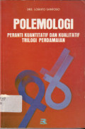 Polemologi Peranti Kuantitatif dan Kualitatif Trilogi Perdamaian