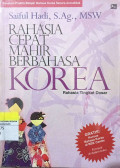 Rahasia Cepat Mahir Berbahasa Korea: Rahasia Tingkat Dasar