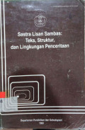 Sastra Lisan Sambas: Teks, Struktur, dan Lingkungan Penceritaan