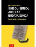 Simbol-simbol Artefak Budaya Sunda Tafsir-tafsir Pantun Sunda
