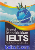 Strategi Menaklukan IELTS