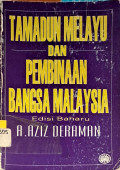 Tamadun Melayu dan Pembinaan Bangsa Malaysia
