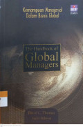The Handbook of Global Managers (Kemampuan Manajerial dalam Bisnis Global)