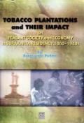 Tobacco Plantations and Their Impact on Peasant Society and Economy in Surakarta Residency: 1860-1980s