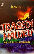 Tragedi Maluku: Sebuah Krisis Peradaban
