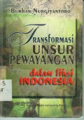 Transformasi Unsur Pewayangan dalam Fiksi Indonesia