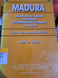 MADURA Dalam Empat Zaman : Perdagangan, Perkembangan Ekonomi, dan Islam