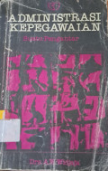 Administrasi Kepegawaian (Suatu Pengantar)