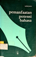 Pemanfaatan Potensi Bahasa