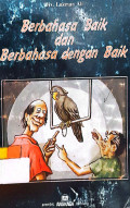 Berbahasa Baik dan Berbahasa dengan Baik