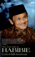 The True Life of Habibie: Cerita di Balik Kesuksesan