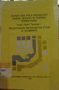 Corak dan Pola Kehidupan Sosial Budaya di Daerah Perbatasan Suatu Studi Tentang: pelestarian batas-batas etnik di Gilimanuk