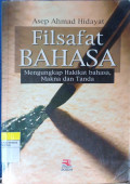 Filsafat Bahasa: Mengungkap Hakikat Bahasa, Makna dan Tanda