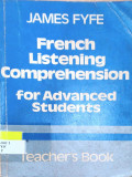 French Listening Comprehension : For Advanced Students