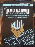 Ilmu Nahwu Terjemahan Matan Al-Ajurumiyyah dan Imrithy Berikut Penjelasannya