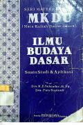 Seri Materi Kuliah MKDU Ilmu Budaya Dasar: Suatu Studi dan Aplikasi