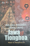 Asal-usul Peradaban Orang-orang Jawa dan Tionghoa